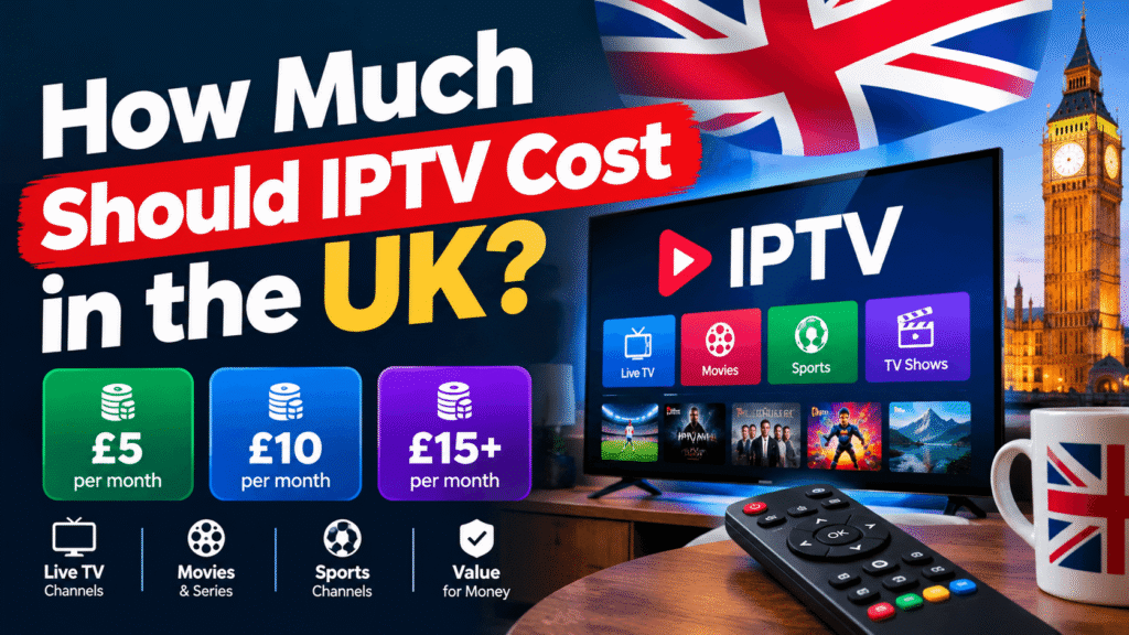 cheap IPTV subscription UK